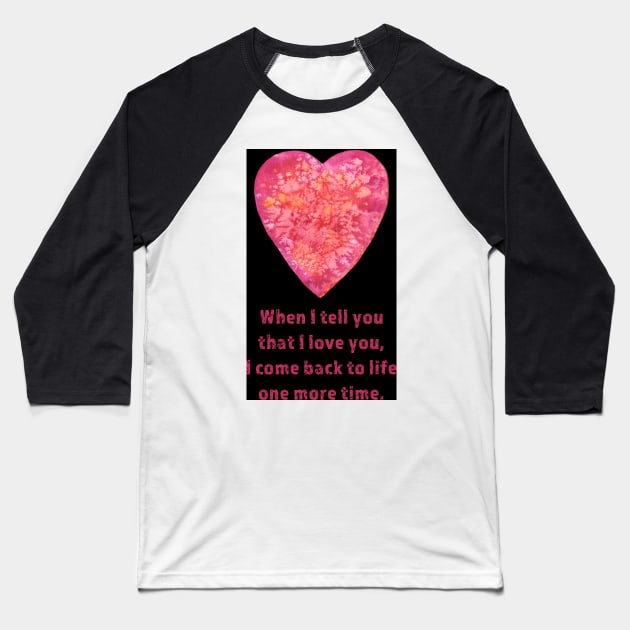 I Love You - love quote Baseball T-Shirt by andreeadumez